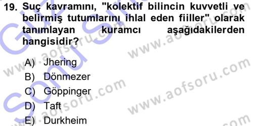 Davranış Bilimleri 1 Dersi 2015 - 2016 Yılı (Final) Dönem Sonu Sınav Soruları 19. Soru