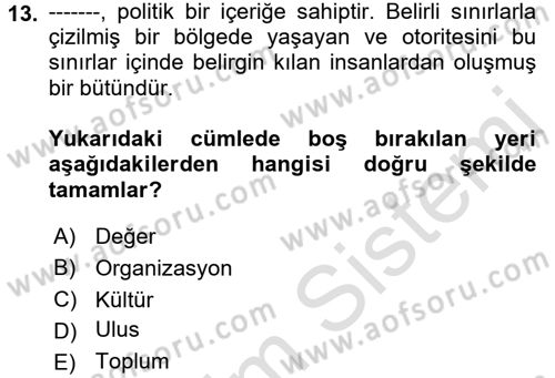 Davranış Bilimleri 1 Dersi 2017 - 2018 Yılı (Vize) Ara Sınavı 13. Soru