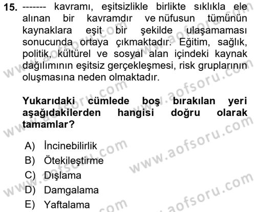 Davranış Bilimleri 1 Dersi 2023 - 2024 Yılı (Final) Dönem Sonu Sınavı 15. Soru