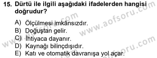 Davranış Bilimleri 2 Dersi 2012 - 2013 Yılı (Vize) Ara Sınav Soruları 15. Soru