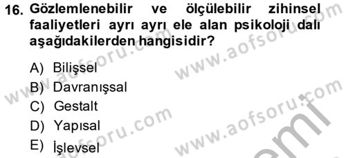 Davranış Bilimleri 2 Dersi 2013 - 2014 Yılı (Vize) Ara Sınav Soruları 16. Soru