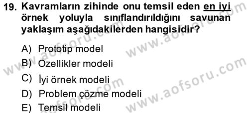Davranış Bilimleri 2 Dersi 2013 - 2014 Yılı (Vize) Ara Sınav Soruları 19. Soru