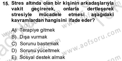 Davranış Bilimleri 2 Dersi 2014 - 2015 Yılı Tek Ders Sınavı 15. Soru