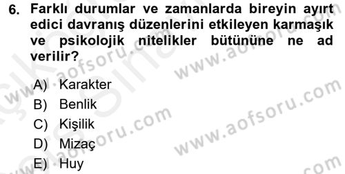 Davranış Bilimleri 2 Dersi 2017 - 2018 Yılı 3 Ders Sınav Soruları 6. Soru