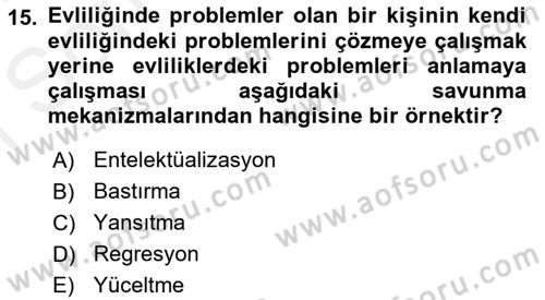 Davranış Bilimleri 2 Dersi 2018 - 2019 Yılı (Final) Dönem Sonu Sınav Soruları 15. Soru