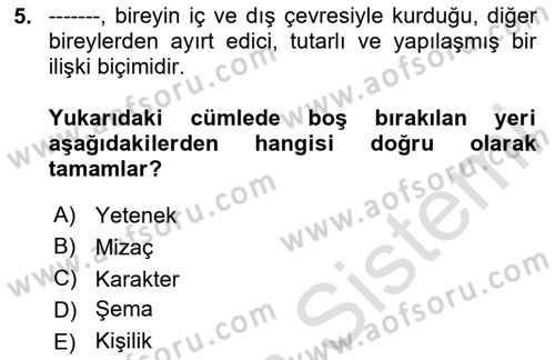 Davranış Bilimleri 2 Dersi 2024 - 2025 Yılı (Final) Dönem Sonu Sınav Soruları 5. Soru