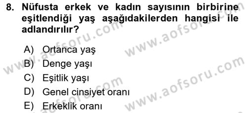 Nüfus Ve Toplum Dersi 2023 - 2024 Yılı Yaz Okulu Sınav Soruları 8. Soru