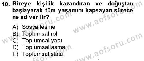 Sosyal Sorunlar Dersi 2013 - 2014 Yılı (Vize) Ara Sınav Soruları 10. Soru
