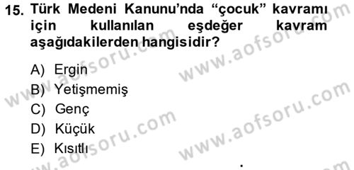 Sosyal Sorunlar Dersi 2014 - 2015 Yılı (Final) Dönem Sonu Sınav Soruları 15. Soru