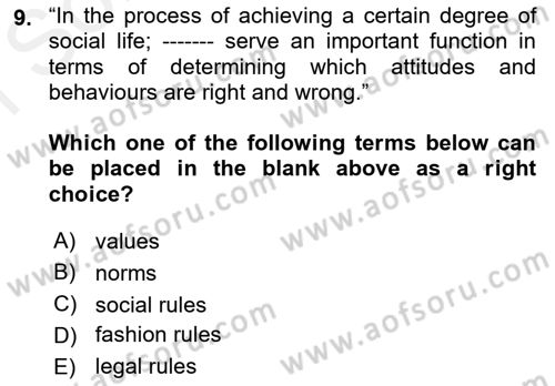 Introduction to Sociology Dersi 2017 - 2018 Yılı (Final) Dönem Sonu Sınav Soruları 9. Soru