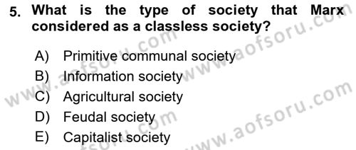 Introduction to Sociology Dersi 2018 - 2019 Yılı (Vize) Ara Sınav Soruları 5. Soru