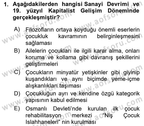 Çocukluk Sosyolojisi Dersi 2021 - 2022 Yılı (Vize) Ara Sınav Soruları 1. Soru