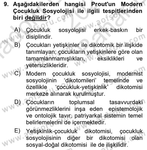 Çocukluk Sosyolojisi Dersi 2021 - 2022 Yılı (Vize) Ara Sınav Soruları 9. Soru
