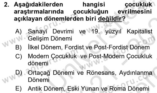 Çocukluk Sosyolojisi Dersi 2021 - 2022 Yılı (Final) Dönem Sonu Sınav Soruları 2. Soru