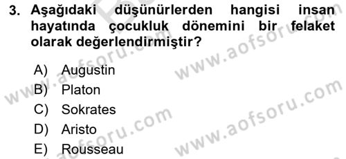 Çocukluk Sosyolojisi Dersi 2021 - 2022 Yılı (Final) Dönem Sonu Sınav Soruları 3. Soru