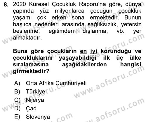 Çocukluk Sosyolojisi Dersi 2021 - 2022 Yılı (Final) Dönem Sonu Sınav Soruları 8. Soru