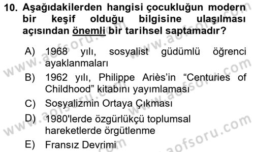 Çocukluk Sosyolojisi Dersi 2023 - 2024 Yılı (Vize) Ara Sınav Soruları 10. Soru
