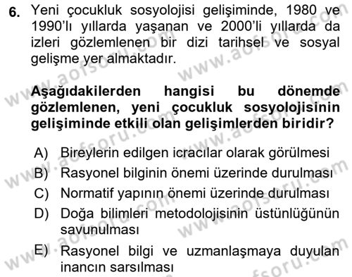 Çocukluk Sosyolojisi Dersi 2023 - 2024 Yılı (Vize) Ara Sınav Soruları 6. Soru
