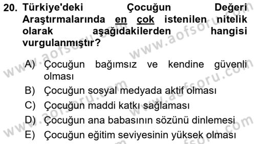 Çocukluk Sosyolojisi Dersi 2023 - 2024 Yılı (Final) Dönem Sonu Sınav Soruları 20. Soru