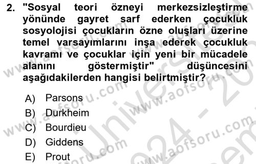 Çocukluk Sosyolojisi Dersi 2024 - 2025 Yılı (Final) Dönem Sonu Sınav Soruları 2. Soru