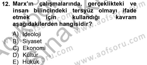 Klasik Sosyoloji Tarihi Dersi 2012 - 2013 Yılı (Vize) Ara Sınav Soruları 12. Soru