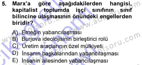 Klasik Sosyoloji Tarihi Dersi 2012 - 2013 Yılı (Final) Dönem Sonu Sınav Soruları 5. Soru