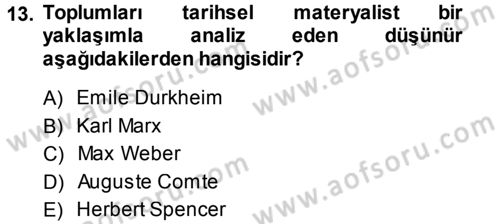Klasik Sosyoloji Tarihi Dersi Ara Sınavı Deneme Sınav Soruları 13. Soru