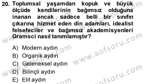 Klasik Sosyoloji Tarihi Dersi 2014 - 2015 Yılı (Final) Dönem Sonu Sınav Soruları 20. Soru