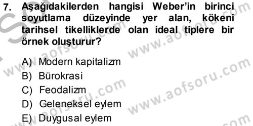 Klasik Sosyoloji Tarihi Dersi 2014 - 2015 Yılı (Final) Dönem Sonu Sınav Soruları 7. Soru