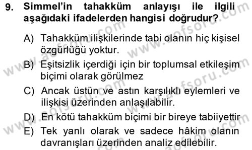 Klasik Sosyoloji Tarihi Dersi 2014 - 2015 Yılı (Final) Dönem Sonu Sınav Soruları 9. Soru