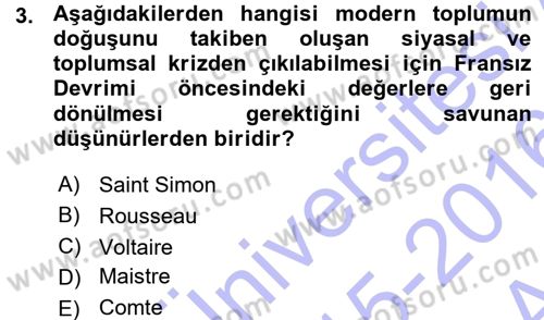 Klasik Sosyoloji Tarihi Dersi 2015 - 2016 Yılı (Vize) Ara Sınav Soruları 3. Soru