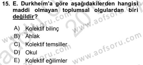 Klasik Sosyoloji Tarihi Dersi 2016 - 2017 Yılı (Vize) Ara Sınav Soruları 15. Soru
