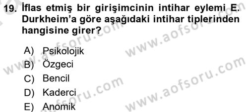 Klasik Sosyoloji Tarihi Dersi 2016 - 2017 Yılı (Vize) Ara Sınav Soruları 19. Soru