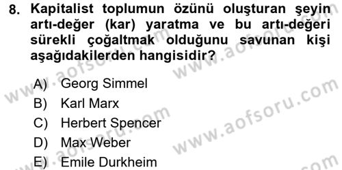 Klasik Sosyoloji Tarihi Dersi 2018 - 2019 Yılı 3 Ders Sınavı 8. Soru