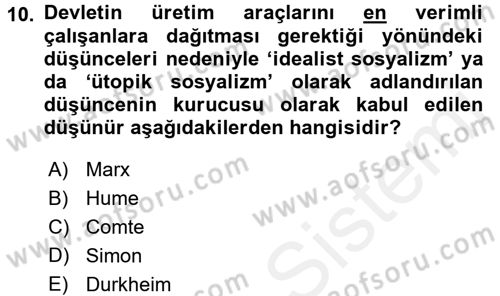 Klasik Sosyoloji Tarihi Dersi 2018 - 2019 Yılı (Vize) Ara Sınav Soruları 10. Soru