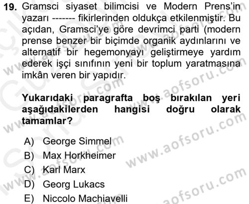 Klasik Sosyoloji Tarihi Dersi 2018 - 2019 Yılı (Final) Dönem Sonu Sınavı 19. Soru