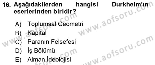 Klasik Sosyoloji Tarihi Dersi 2018 - 2019 Yılı Yaz Okulu Sınav Soruları 16. Soru