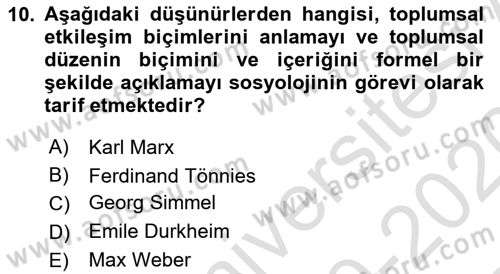 Klasik Sosyoloji Tarihi Dersi 2019 - 2020 Yılı (Final) Dönem Sonu Sınav Soruları 10. Soru