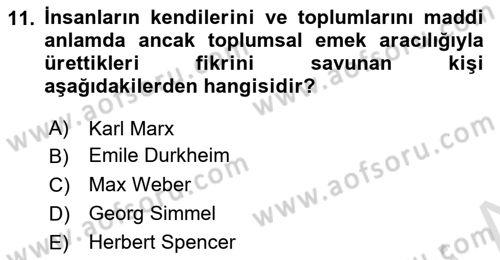 Klasik Sosyoloji Tarihi Dersi 2021 - 2022 Yılı (Vize) Ara Sınav Soruları 11. Soru