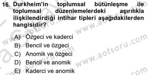 Klasik Sosyoloji Tarihi Dersi 2021 - 2022 Yılı (Vize) Ara Sınav Soruları 16. Soru