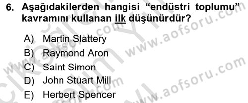 Klasik Sosyoloji Tarihi Dersi 2021 - 2022 Yılı Yaz Okulu Sınav Soruları 6. Soru