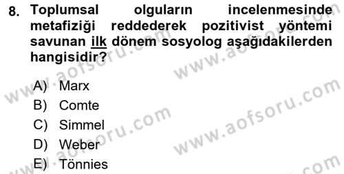 Klasik Sosyoloji Tarihi Dersi 2022 - 2023 Yılı (Vize) Ara Sınav Soruları 8. Soru