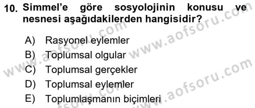 Klasik Sosyoloji Tarihi Dersi 2022 - 2023 Yılı (Final) Dönem Sonu Sınav Soruları 10. Soru