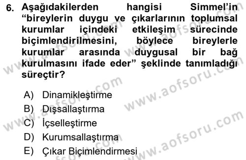 Klasik Sosyoloji Tarihi Dersi 2022 - 2023 Yılı (Final) Dönem Sonu Sınav Soruları 6. Soru