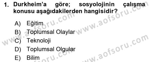 Klasik Sosyoloji Tarihi Dersi 2022 - 2023 Yılı Yaz Okulu Sınav Soruları 1. Soru