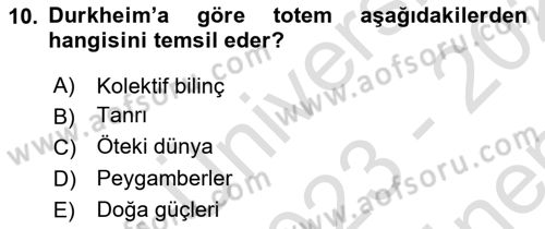 Klasik Sosyoloji Tarihi Dersi 2023 - 2024 Yılı (Final) Dönem Sonu Sınav Soruları 10. Soru