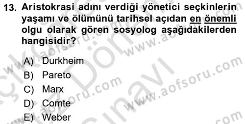 Klasik Sosyoloji Tarihi Dersi 2023 - 2024 Yılı (Final) Dönem Sonu Sınav Soruları 13. Soru