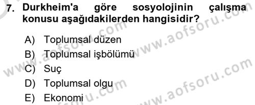 Klasik Sosyoloji Tarihi Dersi 2023 - 2024 Yılı Yaz Okulu Sınav Soruları 7. Soru