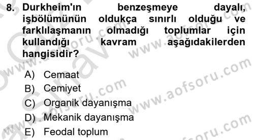 Klasik Sosyoloji Tarihi Dersi 2024 - 2025 Yılı (Vize) Ara Sınav Soruları 8. Soru