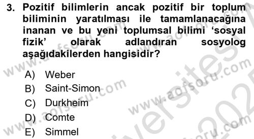 Klasik Sosyoloji Tarihi Dersi Yaz Okulu Sınavı Deneme Sınav Soruları 3. Soru
